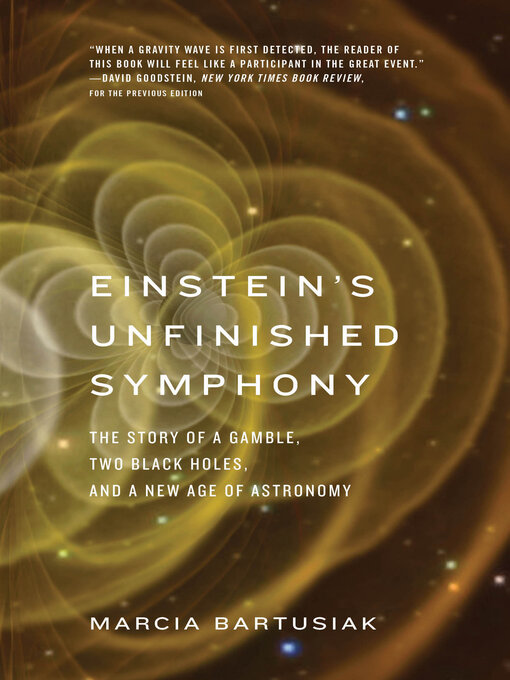 Title details for Einstein's Unfinished Symphony by Marcia Bartusiak - Available